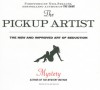 The Pickup Artist: The New and Improved Art of Seduction - Mystery, Mystery, Alan Sklar