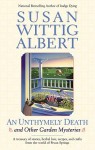 An Unthymely Death and Other Gardening Mysteries - Susan Wittig Albert