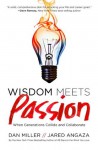 Wisdom Meets Passion: When Generations Collide and Collaborate - Dan Miller