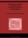 Systematic Design of SIGMA-Delta Analog-To-Digital Converters - Ovidiu Bajdechi, Johan Huijsing