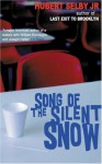 Song of the Silent Snow - Hubert Selby Jr.