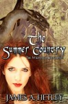 The Summer Country (The Wildwood: Book One) - James A. Hetley