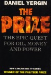 prize: the epic quest for oil, money and power. - Daniel Yergin