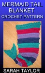 Mermaid Tail Blanket Crochet Pattern - Sarah Taylor