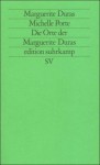 Die Orte der Marguerite Duras - Marguerite Duras, Michelle Porte, Justus F. Wittkop