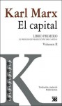 El Capital. Libro Primero , VOL. 2.. El proceso de producción del capital (II) - Karl Marx