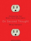 On Second Thought: Outsmarting Your Mind's Hard-Wired Habits - Wray Herbert, Dan Miller