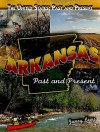 Arkansas: Past and Present - Janey Levy