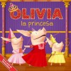 OLIVIA la princesa (OLIVIA the Princess) - Natalie Shaw, Shane L. Johnson