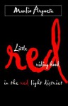 Little Red Riding Hood in the Red Light District - Manlio Argueta, Edward Waters Hood