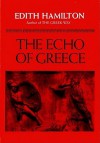 The Echo of Greece (Audio) - Edith Hamilton, Nadia May