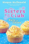 The Sisters Club: Rule of Three - Megan McDonald