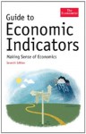 Guide To Economic Indicators - The Economist, Richard Stuteley