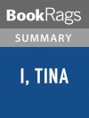 I, Tina by Tina Turner l Summary & Study Guide - BookRags