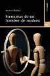 Memorias de un hombre de madera - Andrés Ibáñez