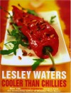 Cooler Than Chillies - Lesley Waters