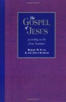 The Gospel of Jesus: According to the Jesus Seminar - Robert W. Funk