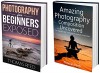 Photography For Beginners Box Set: 2 in 1 Photography For Beginners and Photography Composition 101 (photography composition, digital photography for ... For Beginners Super Series Book 3) - Thomas Reed