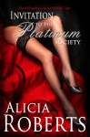 Invitation to The Platinum Society - Alicia Roberts