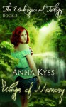 Wings of Memory (The Underground Trilogy) - Anna Kyss