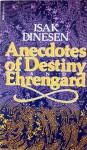 Anecdotes of Destiny and Ehrengard - Karen Blixen, Isak Dinesen