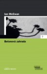 Betonová zahrada - Ian McEwan, Marie Brabencová-Válková