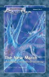 The New March: Developing a Mind Worth Preserving - Ramtha, Jaime Leal-Anaya, Steve Handlan