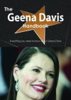 The Geena Davis Handbook - Everything You Need to Know about Geena Davis - Emily Smith