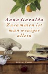 Zusammen ist man weniger allein - Anna Gavalda