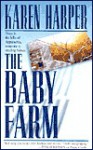 The Baby Farm (Mass Market) - Karen Harper