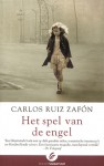 Het spel van de engel - Carlos Ruiz Zafón, Nelleke Geel