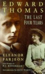 Edward Thomas: The Last Four Years - Eleanor Farjeon