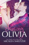 Chasing Olivia - Micalea Smeltzer