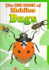 The Big Book of Mobiles: Bugs (Big Book of Mobiles) - Time-Life Books, Nicholas Harris