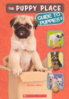 The Puppy Place Guide To Puppies (Turtleback School & Library Binding Edition) - Ellen Miles