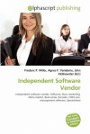 Independent Software Vendor - Agnes F. Vandome, John McBrewster, Sam B Miller II