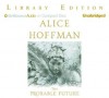 The Probable Future - Alice Hoffman