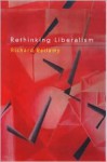 Rethinking Liberalism - Richard Bellamy