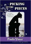 Picking Up the Pieces - Paula Vince