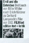 Emil Und Die Detektive: Drehbuch Von Billie Wilder Frei Nach Dem Roman Von Erich Kästner Zu Gerhard Lamprechts Film Von 1931 - Billy Wilder