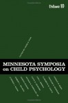 Minnesota Symposia on Child Psychology, Vol. 10 - Anne D. Pick