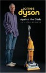 Against the Odds: An Autobiography - James Dyson