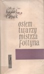 Osiem twarzy mistrza Foltyna - Karel Čapek