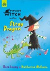 Titchy Witch and the Stray Dragon - Rose Impey, Katharine McEwen