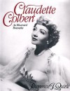 Claudette Colbert : An Illustrated Biography - Lawrence J. Quirk