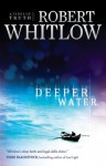 Deeper Water: A Tides of Truth Novel - Robert Whitlow