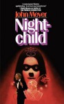 Night-child - John Meyer