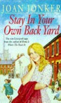 Stay in Your Own Backyard - Joan Jonker