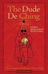 The Dude De Ching - The Church of the Latter-Day Dude, Colin Cotterill, Peter Merel, Rev. Oliver Benjamin