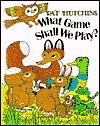 What Game Shall We Play? - Pat Hutchins